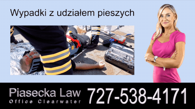 Wypadki z udziałem pieszych, Polski Prawnik Wypadki Florida, Adwokat, Floryda, Piasecka Law, Agnieszka Piasecka, Aga Piasecka